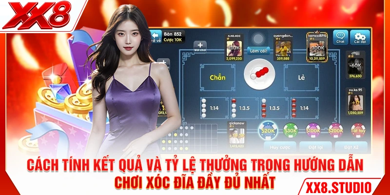 Cách tính kết quả và tỷ lệ thưởng trong hướng dẫn chơi xóc đĩa đầy đủ nhất