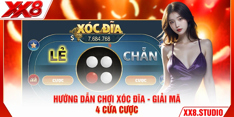 Hướng Dẫn Chơi Xóc Đĩa - Giải Mã 4 Cửa Cược
